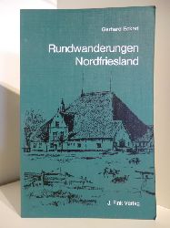 Eckert, Gerhard  Rundwanderungen Nordfriesland. Mit Bsum und Umland 
