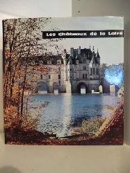 Texte par Madeleine Bie  Tourisme France No 1. Les Chateaux de la Loire 