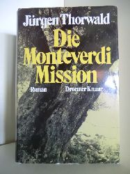 Thorwald, Jrgen  Die Monteverdi Mission 