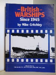 Critchley, Mike  British Warships Since 1945. Part 2. 