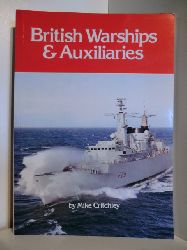 Critchley, Mike  British Warships & Auxiliaries. 1985/86 