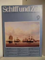 Herausgeber: Gesellschaft fr Schiffahrts- und Marinegeschichte e. V.  Schiff und Zeit Nr. 9. 
