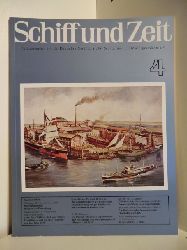 Herausgeber: Gesellschaft fr Schiffahrts- und Marinegeschichte e. V.  Schiff und Zeit Nr. 4. 