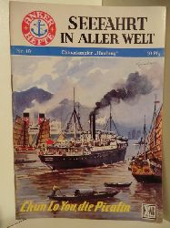 Busch, Fritz-Otto  Anker-Hefte - Seefahrt in aller Welt. Heft Nr 19. Chinadampfer Haiching. Chun Lo You, die Piratin. 