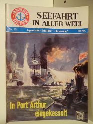 Mielke, Otto  Anker-Hefte - Seefahrt in aller Welt. Heft Nr 62. Japanischer Zerstrer Shirakumo. In Port Arthur eingekesselt. 