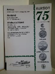 Auktionskatalog  Mller Solingen. Auktion 75. Antike, Ausland, Altdeutschland. 