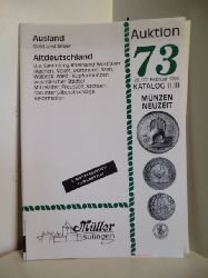 Auktionskatalog  Mller Solingen. Auktion 73. Katalog 2 und 3. Ausland: Gold und Silber Altdeutschland 