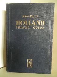 Preface by Gilbert R. Martineau:  Nagel`s Holland Travel Guide (English Edition) 
