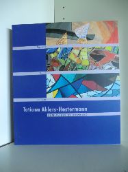 Vorwort und Dank: Margot Schmidt  Tatiana Ahlers-Hestermann. Knstlerin in Hamburg. Tapisserie, Mosaik, Glasfenster. 