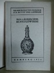 Kohlhaussen, Heinrich  Hollndisches Kunstgewerbe 
