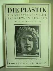 Heilmeyer, Alexander  Die Plastik des 19. Jahrhunderts in Mnchen 