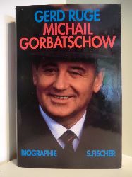 Ruge, Gerd  Michail Gorbatschow 