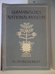 Vorwort von Heinz Stafski  Germanisches National-Museum. 93. Jahresbericht 