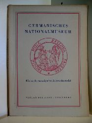 Autorenteam  Germanisches National-Museum. 91. Jahresbericht 