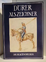 Text von Johannes Beer:  Albrecht Drer als Zeichner. Die Blauen Bcher 