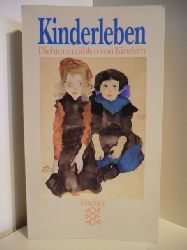 Eine Sammlung herausgegeben von Ursula Khler  Kinderleben. Dichter erzhlen von Kindern 