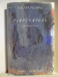 Fringeli, Dieter  Fingerngel. 23 Anflle 