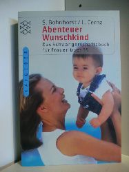 Susanne Bohnhorst und Libuse Cerna  Abenteuer Wunschkind. Das Schwangerschaftsbuch fr Freuen ber 35 