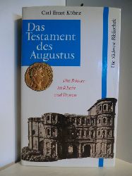 Khne, Carl Ernst  Das Testament des Augustus. Die Rmer an Rhein und Donau 