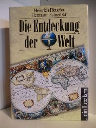 Heinrich Pleticha und Hermann Schreiber  Die Entdeckung der Welt. Ein Lexikon 