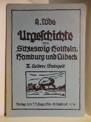 A. Tode:  Urgeschichte von Schleswig-Holstein, Hamburg und Lübeck. II. Ältere Steinzeit 