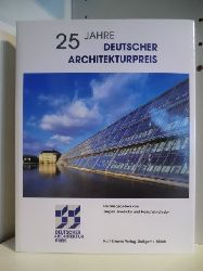 Herausgegeben von Jrgen Joedicke und Heinz Windfeder  25 Jahre Deutscher Architekturpreis 