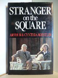 Arthur & Cynthia Koestler  Stranger on the Square 