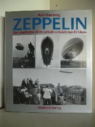 Clausberg, Karl  Zeppelin. Die Geschichte eines unwahrscheinlichen Erfolges 