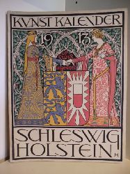 Herausgegeben von Dr. Ernst Sauermann  Kunstkalender Schleswig-Holstein. Schleswig-Holsteinisches Jahrbuch 1913 