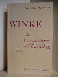 Dr. med. Werner O. I. Ludwig  Winke für Gesundheitspflege und Entwicklung 