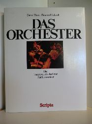Dieter Blum und Emanuel Eckardt  Das Orchester. Die Innenwelt der Berliner Philharmoniker 