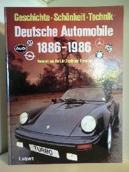 Herausgegeben von Jonathan Wood. Mit einem Vorwort von Prof. Dr. Ferdinand Porsche:  Deutsche Automobile 1886 - 1986. Geschichte, Schnheit, Technik 