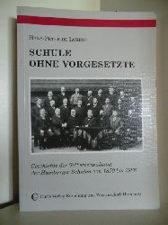 De Lorent, Hans-Peter  Schule ohne Vorgesetzte. Geschichte der Selbstverwaltung der Hamburger Schulen von 1870 bis 1986 