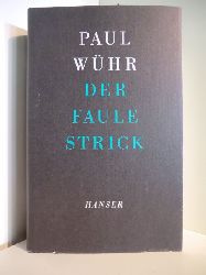 Whr, Paul  Der Faule Strick (signiert) 