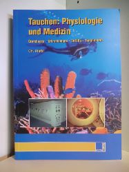 Plafki, Ch.  Tauchen: Physiologie und Medizin. Grundlagen - Erkrankungen - Unflle - Tauglichkeit 