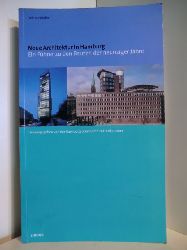 Meyhfer, Dirk  Neue Architektur in Hamburg. Ein Fhrer zu den Bauten der neunziger Jahre 