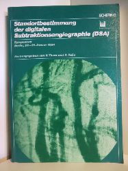 Herausgegeben von P. Thurn und R. Felix  Standortbestimmung der digitalen Subtraktionsangiographie. Symposium Berlin, 20. - 21. Januar 1984 
