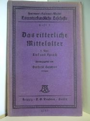 Herausgegeben von Gerhard Salomon  Literaturkundliche Lesehefte 5: Das Ritterliche Mittelalter 3. Teil: Lied und Spruch 