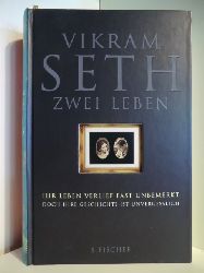Seth, Vikram  Zwei Leben. Portrt einer Liebe 