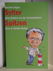 Degen, Manfred  Sylter Spitzen. Neue Satiren von der Goldstaubinsel 