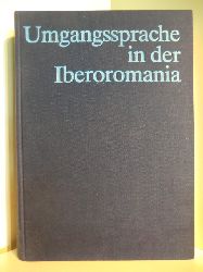 Herausgegeben von Gnter Holtus und Edgar Radtke  Umgangssprache in der Iberoromania. Festschrift fr Heinz Krll 