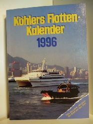 Redaktion: Hans Jrgen Witthft  Khlers Flotten-Kalender (Flottenkalender) 1996 