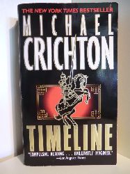 Crichton, Michael  Timeline (English Edition) 