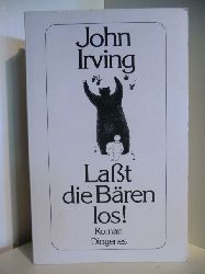 Irving, John  Lat die Bren los! 