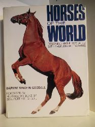 Machin Goodall, Daphne  Horses of the World. Described and Illustrated with over 300 Photographs 