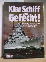 Eberhard Urban und Kristiane Mller  Klar Schiff zum Gefecht. Die Seekriege von der Antike bis zum Zweiten Weltkrieg 1939 - 1945 