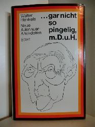 Henkels, Walter  Gar nicht so pingelig meine Damen und Herren Neue Adenauer-Anekdoten. Mit Zeichnungen von H.E. Khler 
