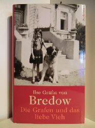 Bredow, Grfin Ilse von  Die Grafen und das liebe Vieh 