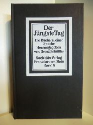 Heinz Schffler, Heinz (Hrsg.)  Der Jngste Tag Band 5. Die Bcherei einer Epoche 