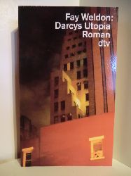 Weldon, Fay  Darcys Utopia 